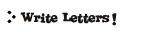 Write Letters!